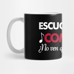 Escuchen mi compas Mug